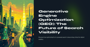 Generative Search Optimization : Future of Search visibility